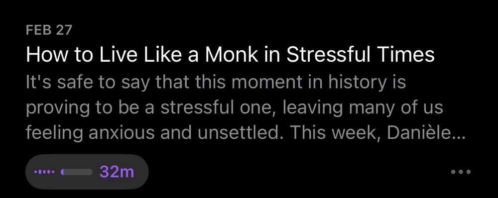 Screenshot of a podcast episode on the apple podcast app. The title of the episode is "How to Live Like a Monk in Stressful Times" and the description says "It's safe to say that this moment in history is proving to be a stressful one, leaving many of us feeling anxious and unsettled. This week, Danièle..."