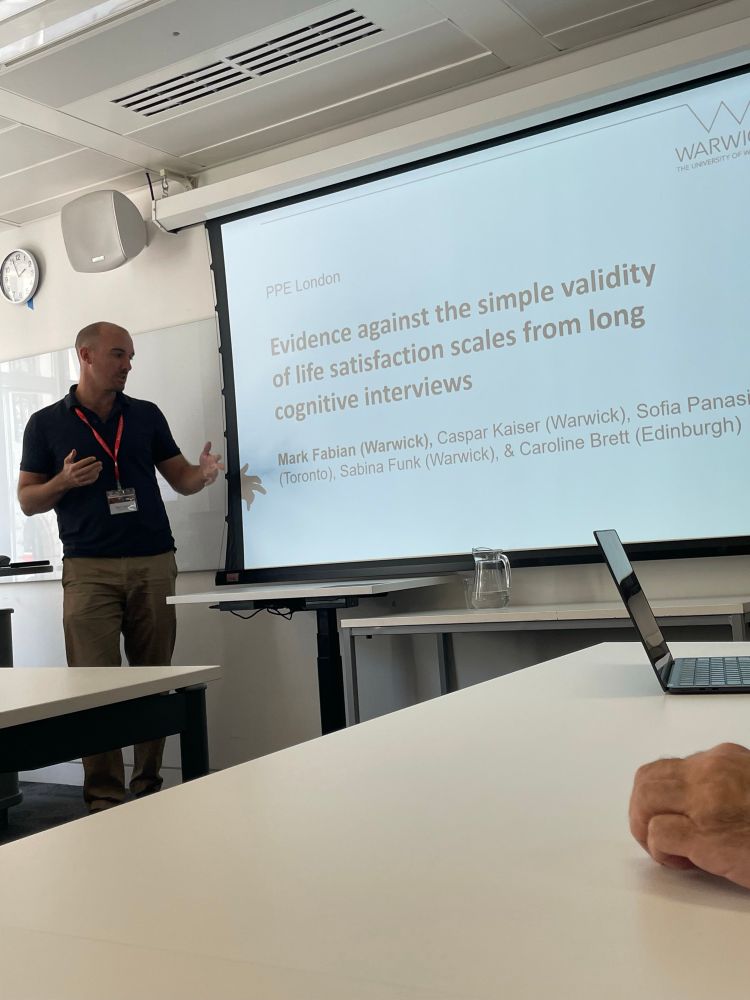 Man pointing at slide
PPE London
Evidence against the simple validity of life satisfaction scales from long cognitive interviews
Mark Fabian (Warwick), Caspar Kaiser (Warwick), Sofia Panas (Toronto), Sabina Funk (Warwick), & Caroline Brett (Edinburgh)