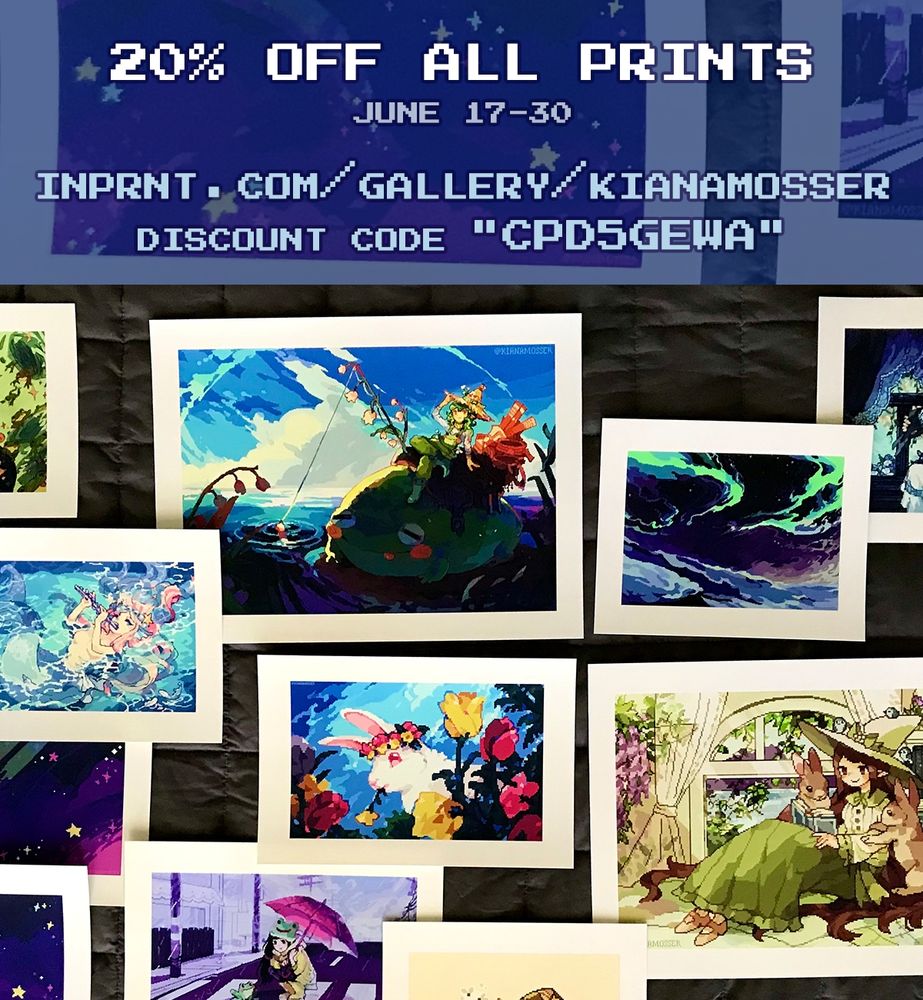 20% off all prints June 17-30 inprnt.com/gallery/kianamosser 
Discount Code CPD5GEWA