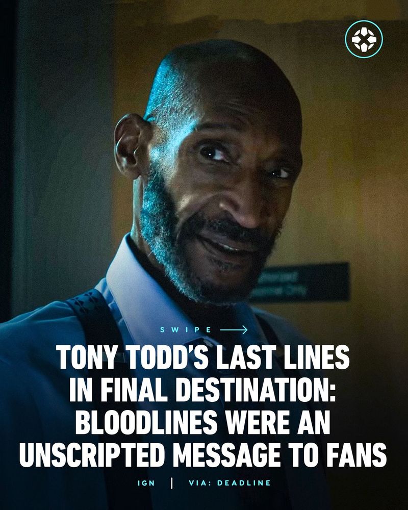 Tony Todd’s last lines in Final Destination: Bloodlines were an unscripted message to fans
