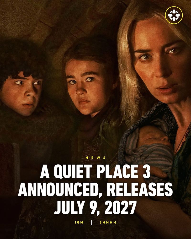 Poster for A Quiet Place Part 2. Caption reads: A Quiet Place 3 Announced, Releases July 9, 2027