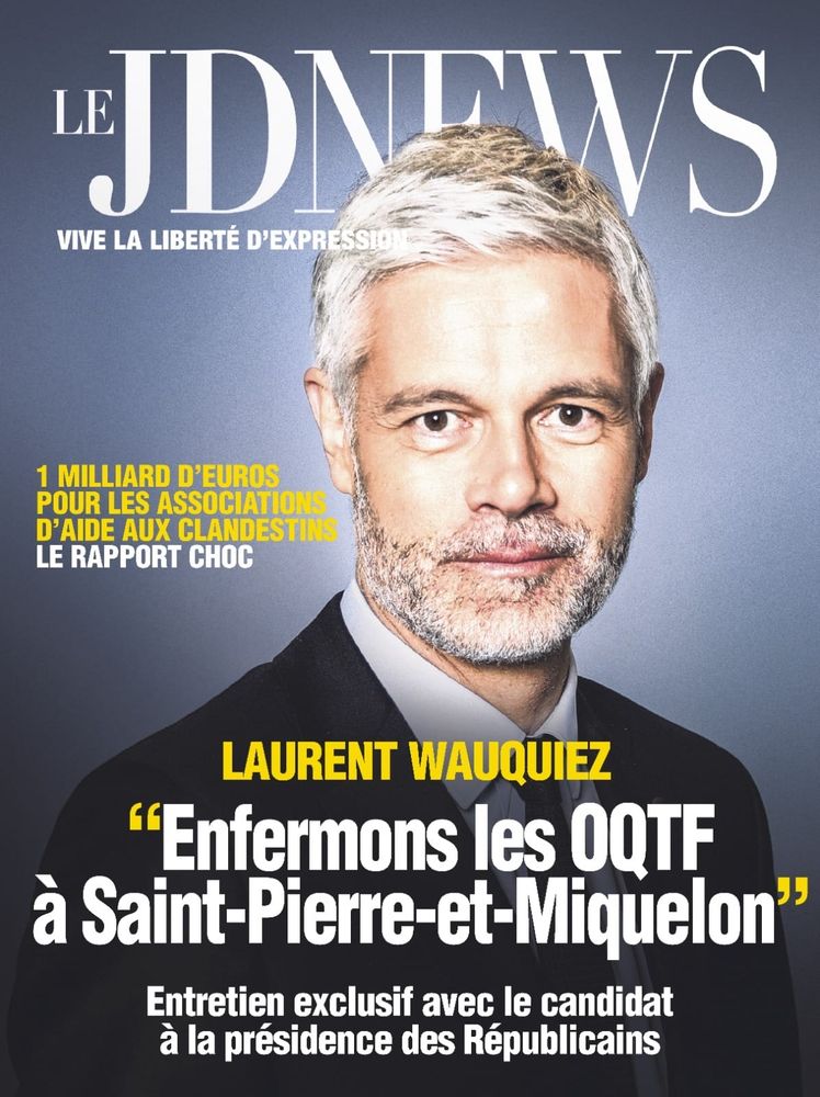 En une du JDnews, Laurent Wauquiez propose d'enfermer les oqtf à Saint-Pierre et Miquelon.