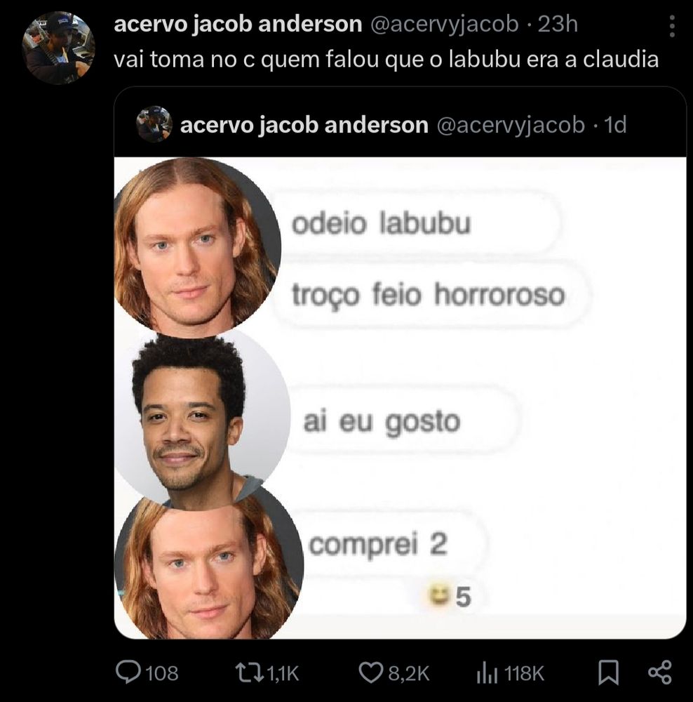 Tweet do perfil acervo jacob anderson com meme de Entrevista com o Vampiro: Lestat e Louis trocando mensagens, Lestat "odeio Labubu, troco feio horroroso" Louis "ai eu gosto", Lestat "comprei 2"

O perfil compartilhou com o comentário"vai tomar no c* quem falou que o Labubu era a Cláudia".