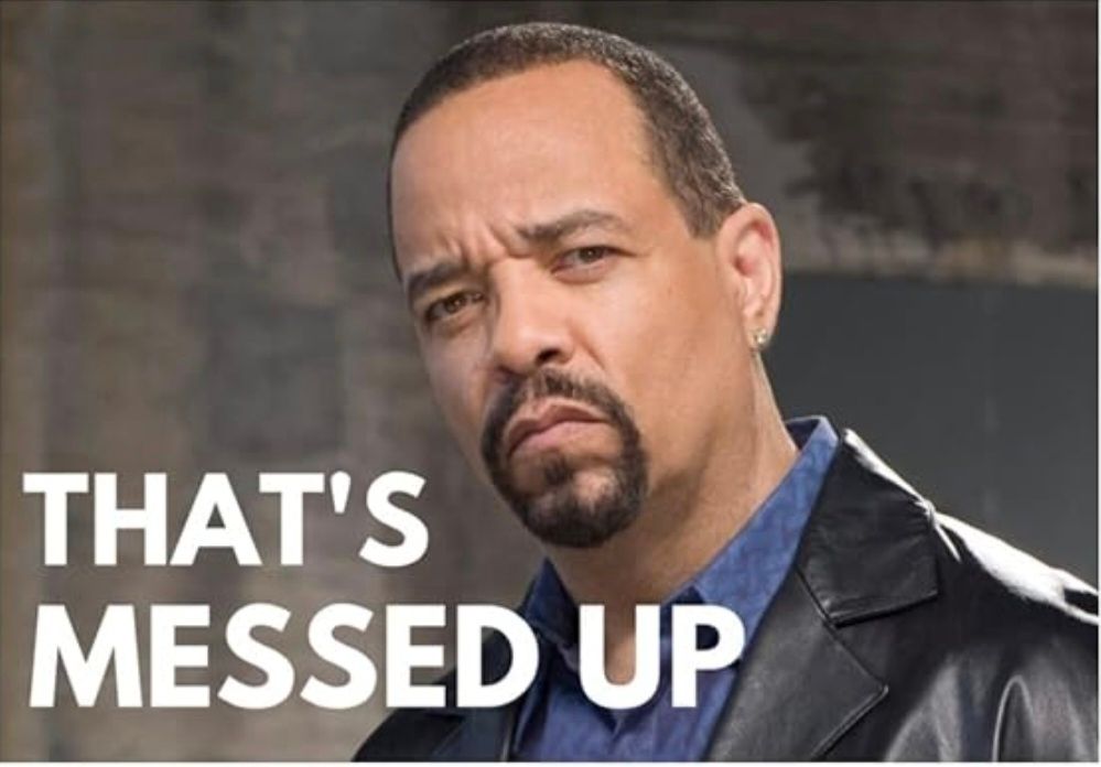 Ice-T from Law and Order SVU looking disappointed with the words "that's messed up"