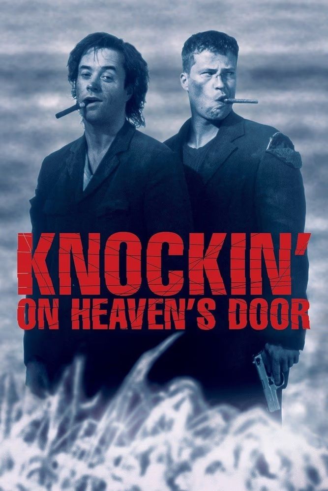 Knockin' on Heaven's Door, a 1997 German-language movie.