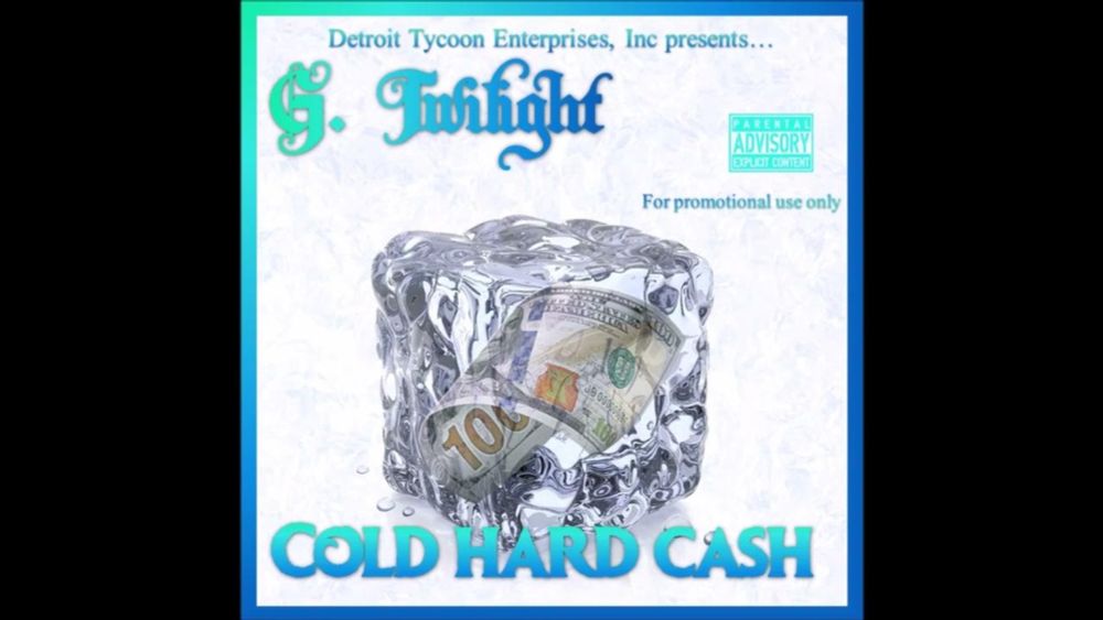 G. Twilight - Cold Hard Cash (Full Mixtape) [2019]