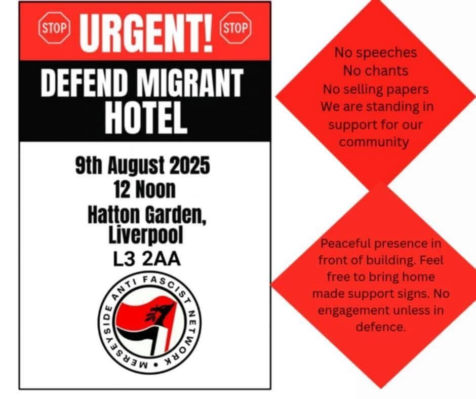 Defend the migrant hotel against fascists, at Hatton Garden Liverpool L3 2AA on 9th August at 12 Noon