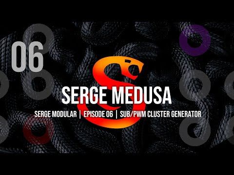 Serge Medusa |  Polyphonic Cluster Generator | Serge Modular Episode 06