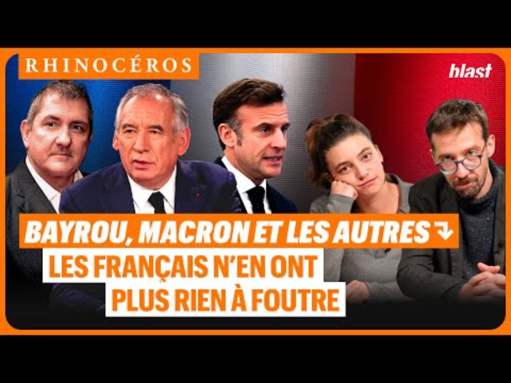 🦏 BAYROU, MACRON ET LES AUTRES : LES FRANÇAIS N’EN ONT PLUS RIEN À FOUTRE