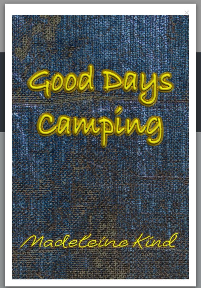 Book cover which reads Good Days Camping and Madeleine Kind in yellow stitched lettering over a denim or tarp background