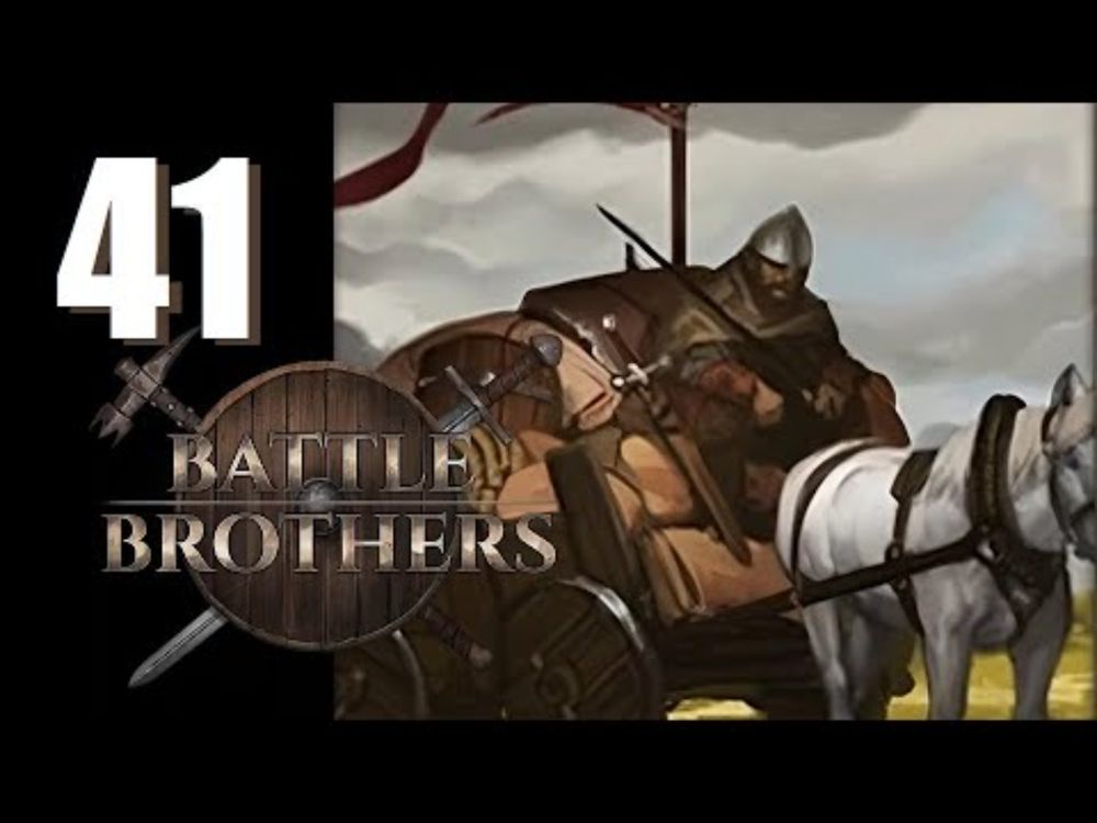 Battle Brothers - S3 - Ep. 41: Wheels Within Wheels