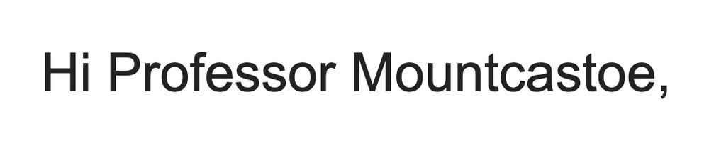 Hi Professor Mountcastoe