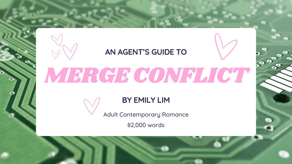 An agent's guide to Merge Conflict, a 82,000 word contemporary romance by Emily Lim