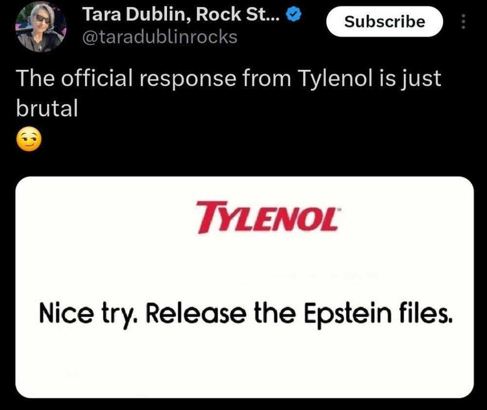 Tylenol: Nice try. Release the Epstein files.