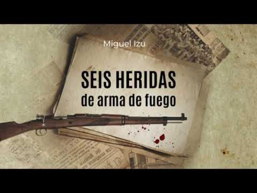 BOOKTRAILER Seis heridas de arma de guerra