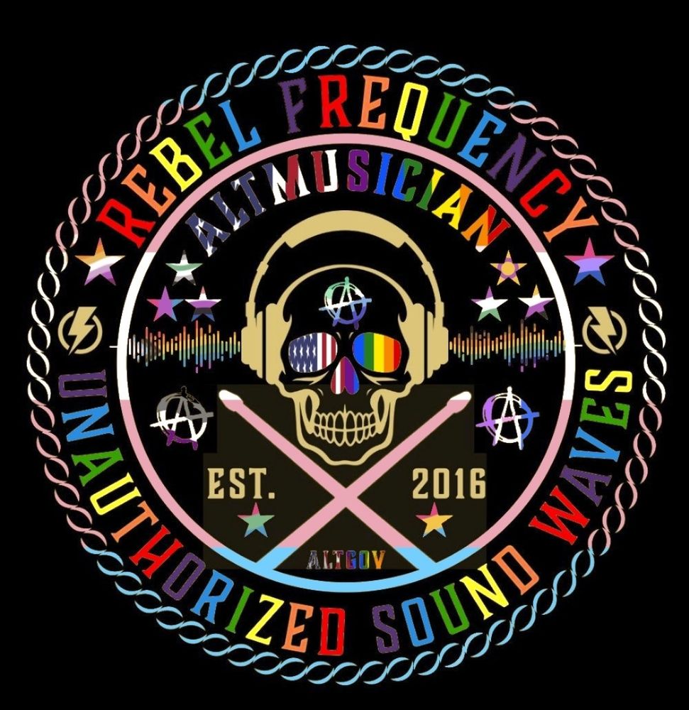 Profile avatar for AltMusician, an altgov account, with a Pride aesthetic. The words "Rebel Frequency Unauthorized Sound Waves" have been changed to show alternating red, orange, yellow, green, blue, violet. The account name, AltMusician, has been changed to show a vertical representation of the U.S. national flag beside a vertical reverse order of the rainbow colors previously mentioned, with a variance in hue. The interlinking chain surrounding the outside of the logo and the inner circle and drumsticks have been altered to show the Trans pride flag. The star at the beginning of the word "rebel" shows the Lesbian pride flag. The star at the end of "frequency" shows the Bisexual pride flag. To the right of the user name in the inner circle are three stars arranged in a triangle. The top one shows the Agender pride flag; the bottom left shows the Androgne pride flag; the bottom right shows the Genderfluid pride flag. To the left of the user name in the inner circle is another grouping of three stars arranged in a triangle. The top one shows the Intersex pride flag; the bottom left shows the Genderqueer pride flag; the bottom right shows the Nonbinary pride flag. Underneath the user name is a skull wearing headphones. To the left of the headphones, the soundwaves show the Progress pride flag; to the right, the soundwaves show the Philadelphia pride flag. The eyes and nose of the skull have been changed to show a similar scheme to the user name. The "A" in the forehead shows the Gay Male pride flag. Beneath the lefthand soundwaves, the "A" shows the Asexualo pride flag; beneath the righthand, the "A" shows the Drag pride flag. The star beneath "Est." shows the Polysexual pride flag; beneath "2016" shows the Pansexual pride flag. The "AltGov" between the drumsticks has been altered in a similar manner to the user name.