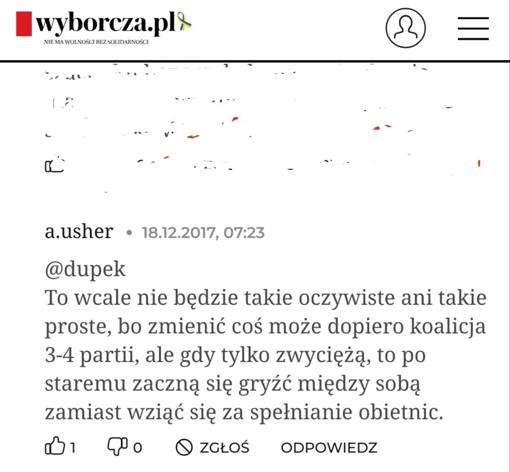 To wcale nie będzie takie oczywiste ani takie proste, bo zmienić coś może dopiero koalicja 3-4 partii, ale gdy tylko zwyciężą, to po staremu zaczną się gryźć między sobą zamiast wziąć się za spełnianie obietnic. 