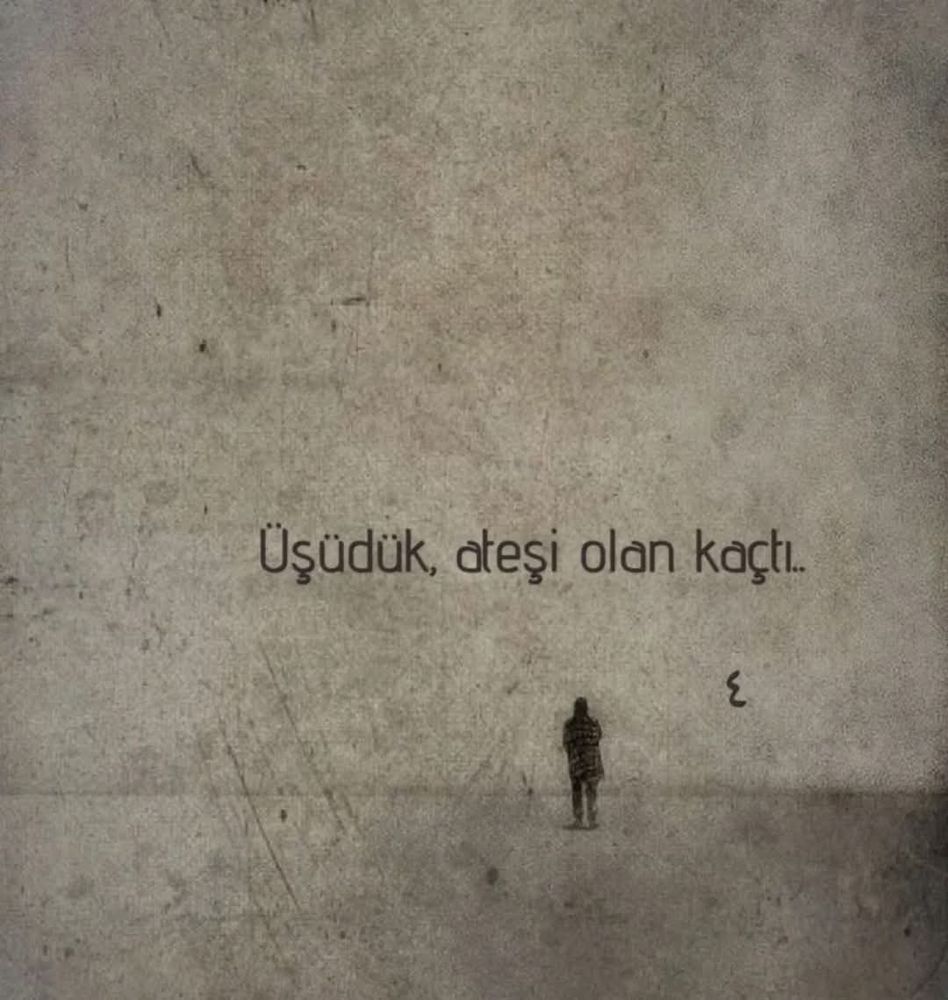 Üşüdük, ateşi olan kaçtı...