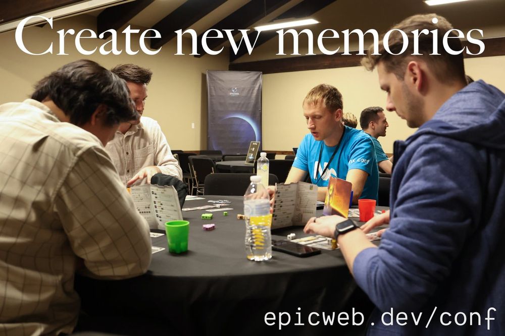 Four people sit around a table playing a board game, focused on their cards and game pieces. One person wears a blue shirt with a lanyard, while another is in a gray hoodie. Game boards, cards, drinks, and dice are scattered on the table. In the background, there are more tables, chairs, and a banner with a crescent moon and the EpicWeb logo. The text “Create new memories” overlays the image, with the URL “epicweb.dev/conf” at the bottom.