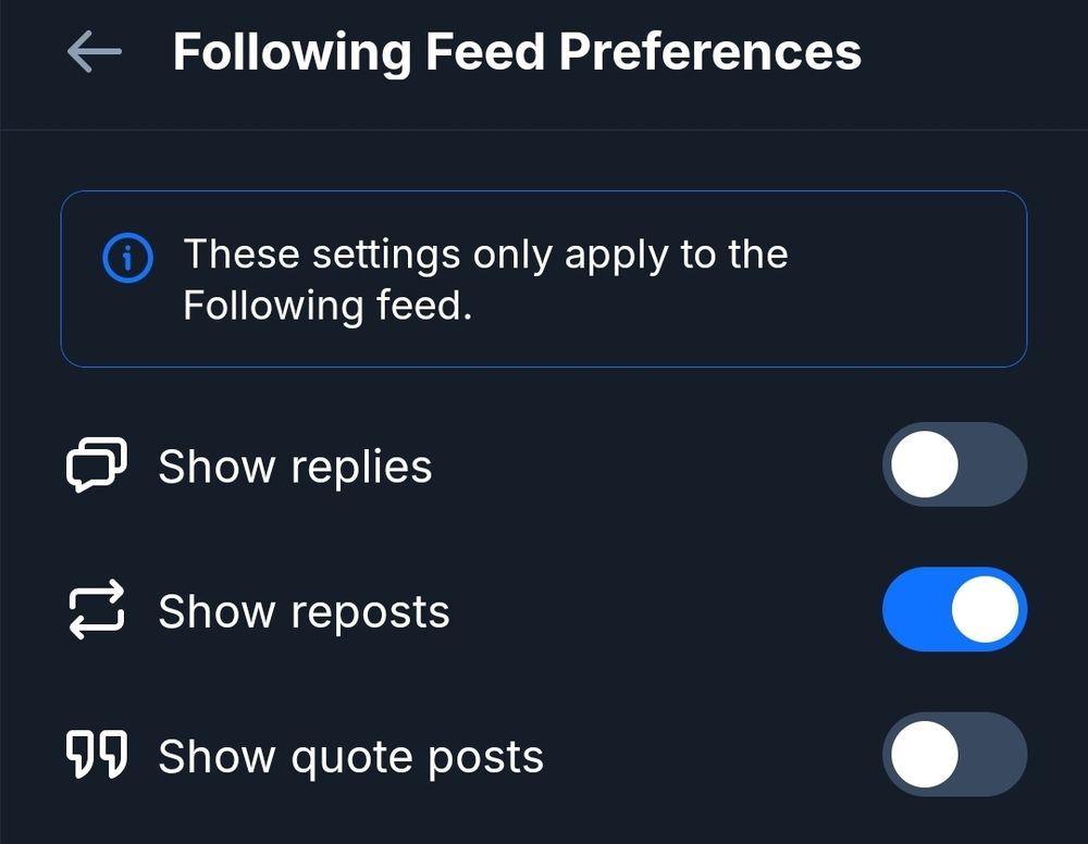 A screenshot of the Bluesky settings tab "Following Feed Preferences." It includes three settings, which only affect the following feed, which are "show replies, show reposts, and show quote posts." I have "show resposts" enabled and "show replies" and "show quote posts" disabled.
