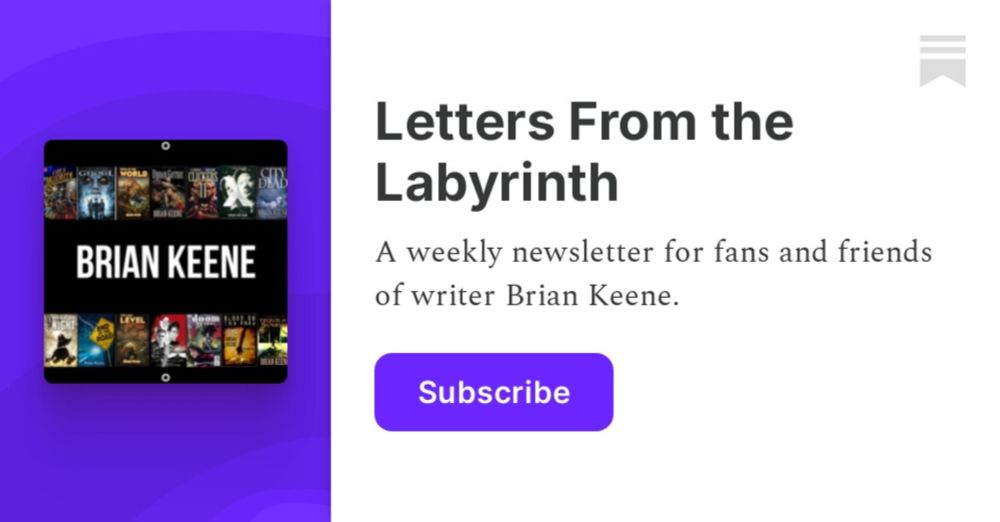 Letters From the Labyrinth | Brian Keene | Substack