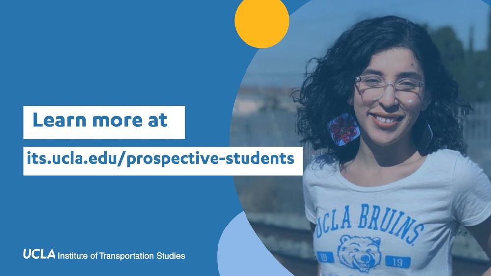 A smiling student wearing a “UCLA Bruins” shirt and large earrings stands outdoors, with text on the image reading “Learn more at its.ucla.edu/prospective-students.” The UCLA Institute of Transportation Studies logo appears at the bottom.