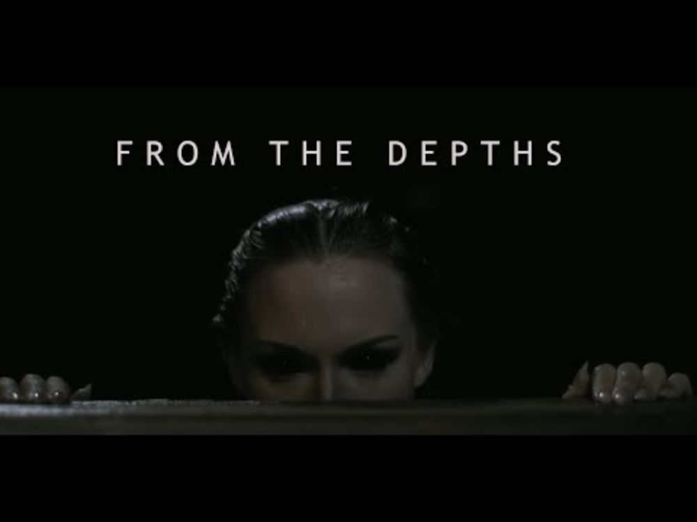 FROM THE DEPTHS - Horror Short Film