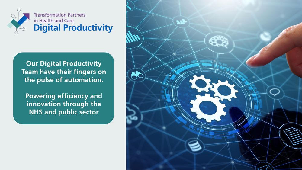 Our Digital Productivity Team have their fingers on the pulse of automation

Powering efficiency and innovation through the NHS and public sector