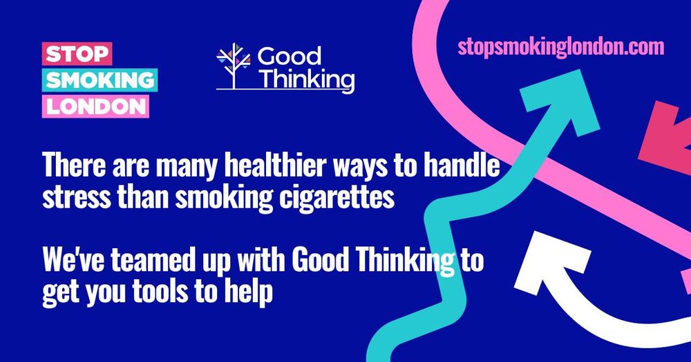 There are many healthier ways to handle stress than smoking cigarettes

We've teamed up with Good Thinking to get you tools to help