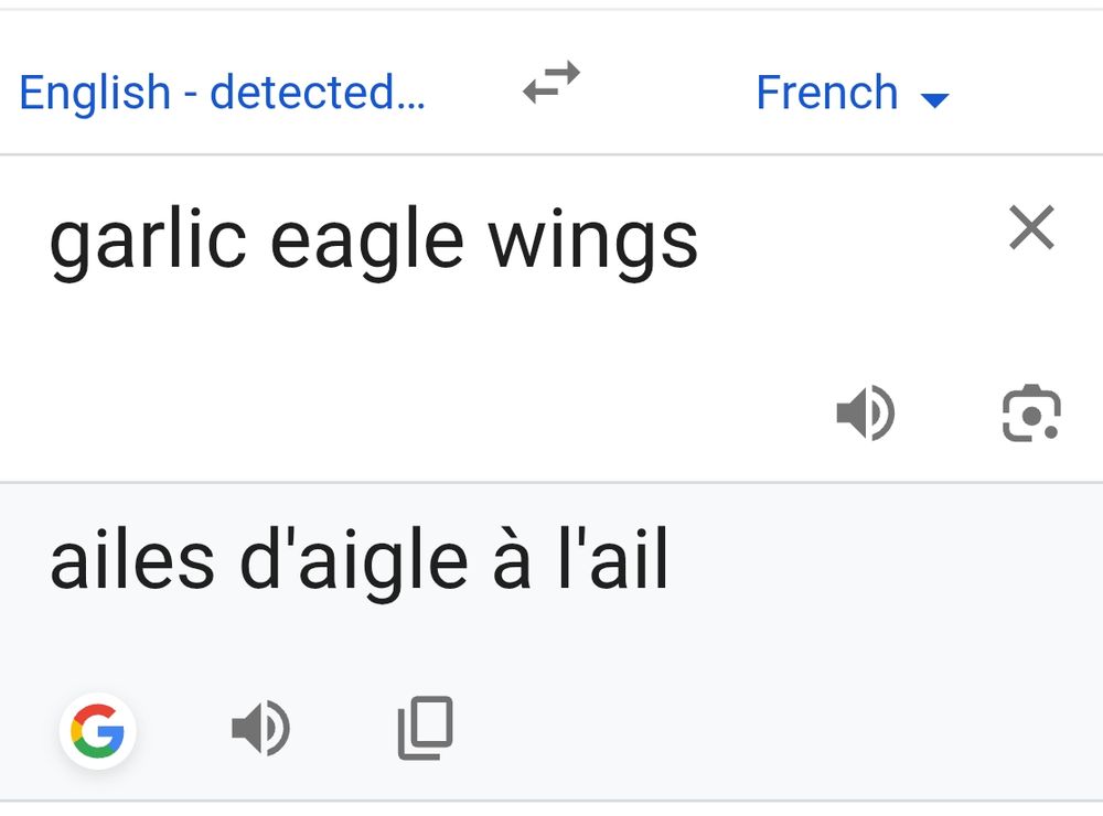 Garlic eagle wings translation into French: ailes d'aigle a l'ail (pronounced eye die ah lie"