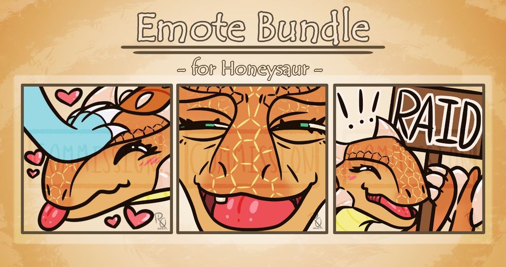 A digitally drawn bundle of 3 twitch emotes for Honeysaur. One is of Honeysaur being given a pat by Skiddosaur, the second is a silly parody of the kekw lol face but Honeysaur edition and the third one is of Honeysaur holding a panel with the word "Raid" written on it, giving a big smile.