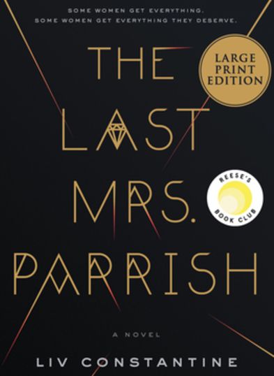 Book cover of The Last Mrs. Parrish by Liv Constantine