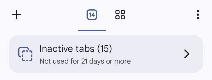 mobile chrome screenshot, 14 tabs open, with a further 15 "inactive tabs", "not used for 21 days or more". the rectangle notifying me of these inactive tabs is very accusatory.