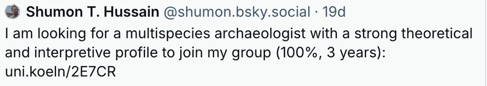 Screen shot of tweet saying: I am looking for a multispecies archaeologist to join my group