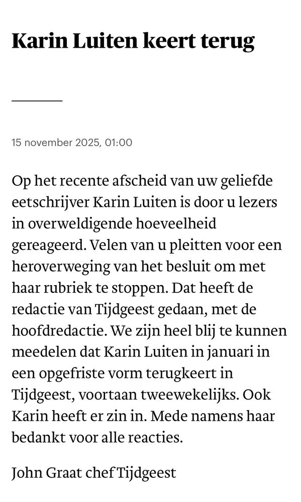 @trouw.nl draait het besluit om afscheid te nemen van Karin Luiten terug. Heel verstandig! Haar recept in de zaterdagse Tijdgeest was het eerste wat ik opzocht…
