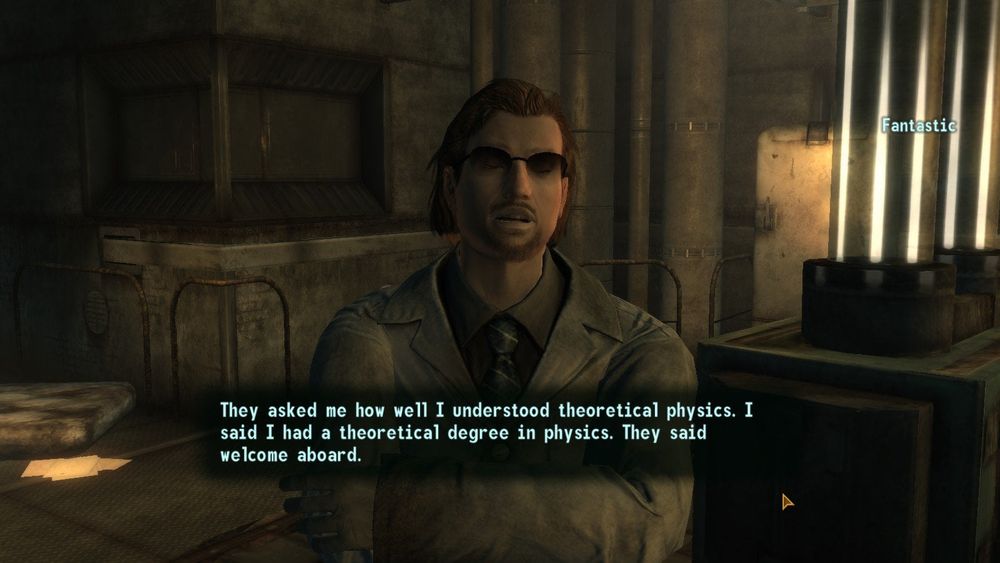 A screenshot from Fallout: New Vegas of Mr. Fantastic saying "They asked me how well I understood theoretical physics. I said I had a theoretical degree in physics. They said welcome aboard."