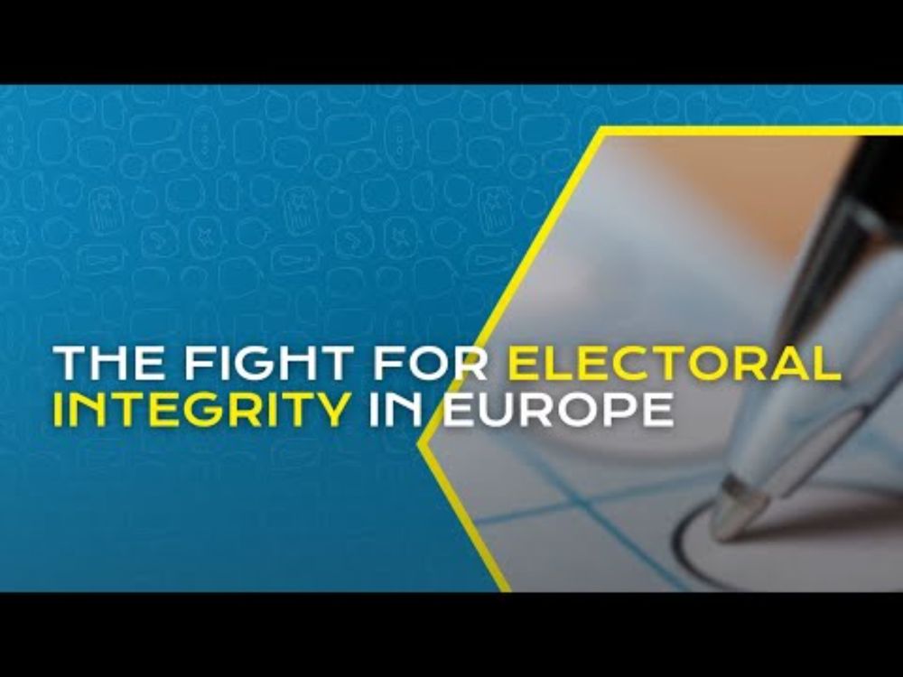 The fight for electoral integrity in Europe | RECLAIM