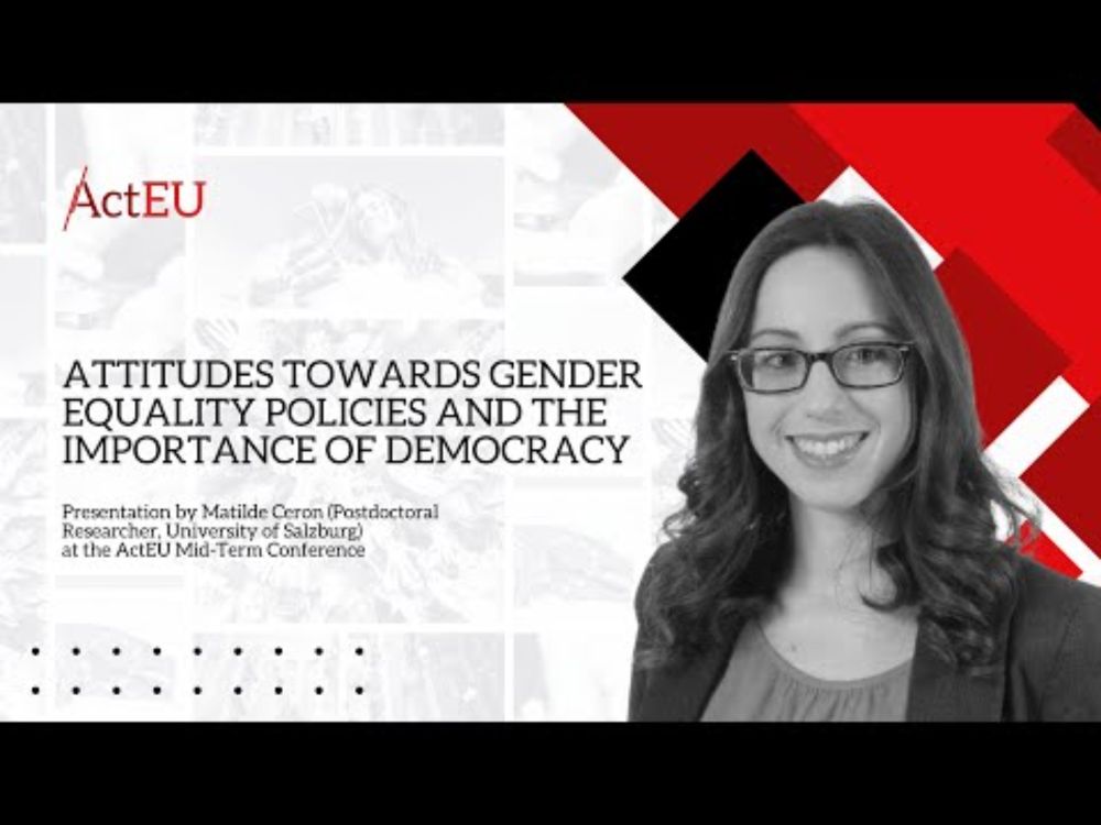 Attitudes towards gender equality policies & democracy | Matilde Ceron | #ActEU Mid-Term Conference
