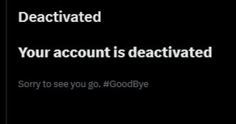 Screenshot of me closing my account on Twitter.