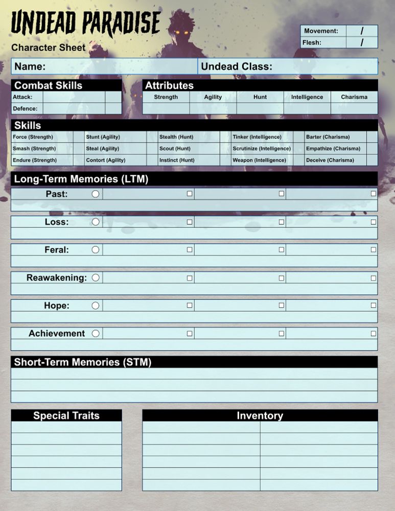 A Draft of the Character Sheet used in Undead Paradise. It highlights the Attributes, Skills, Undead Class, Long-Term Memories and Short-Term Memories used in the game.