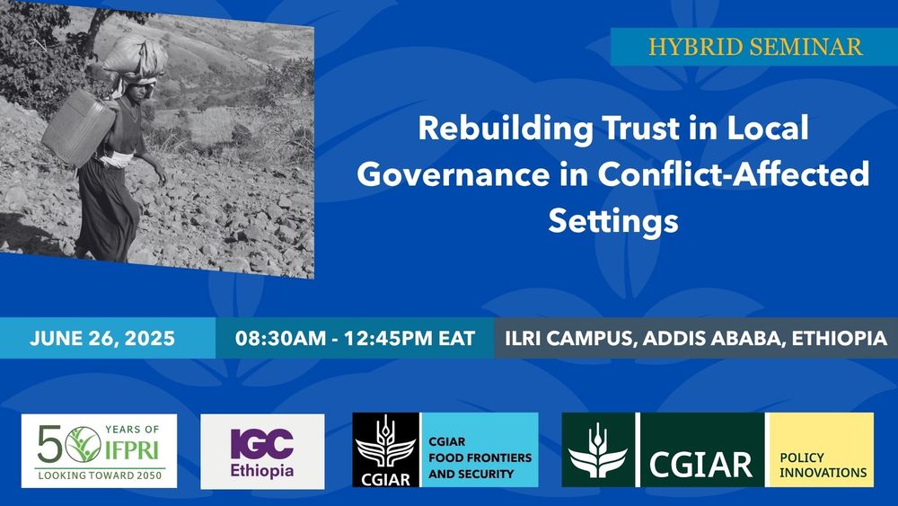 https://essp.ifpri.info/2025/06/05/save-the-date-rebuilding-trust-in-local-goverance-in-conflict-affected-settings/ 
@essp
.ifpri.org
InPerson Registration: https://docs.google.com/forms/d/e/1FAIpQLSc4zAZGWs_ZIbMx5K18v0rS43WAH15E_LTUSDe95QCJ4otiQw/viewform
Online Registration: https://ilri-org.zoom.us/meeting/register/L0be5eQfT8G4rwNFLop_mQ#/registration 