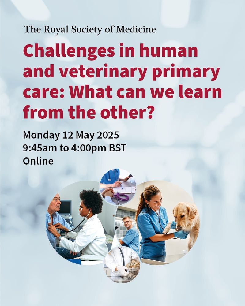 Picture showing details for the royal society of medicine event "challenges in human and veterinary primary care: what can we learn from the other?" May 12th 2025 online