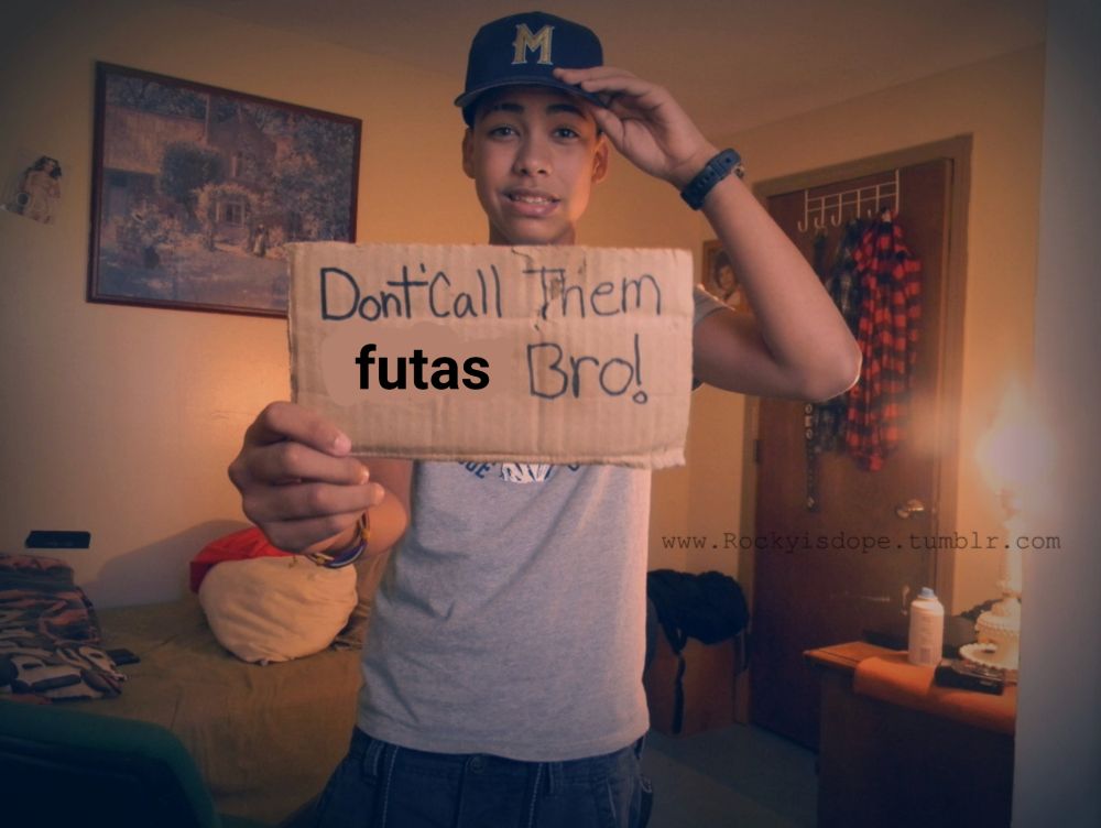 an edit of "Don't call them bitches bro!" that says "Don't Call Them futas Bro!"