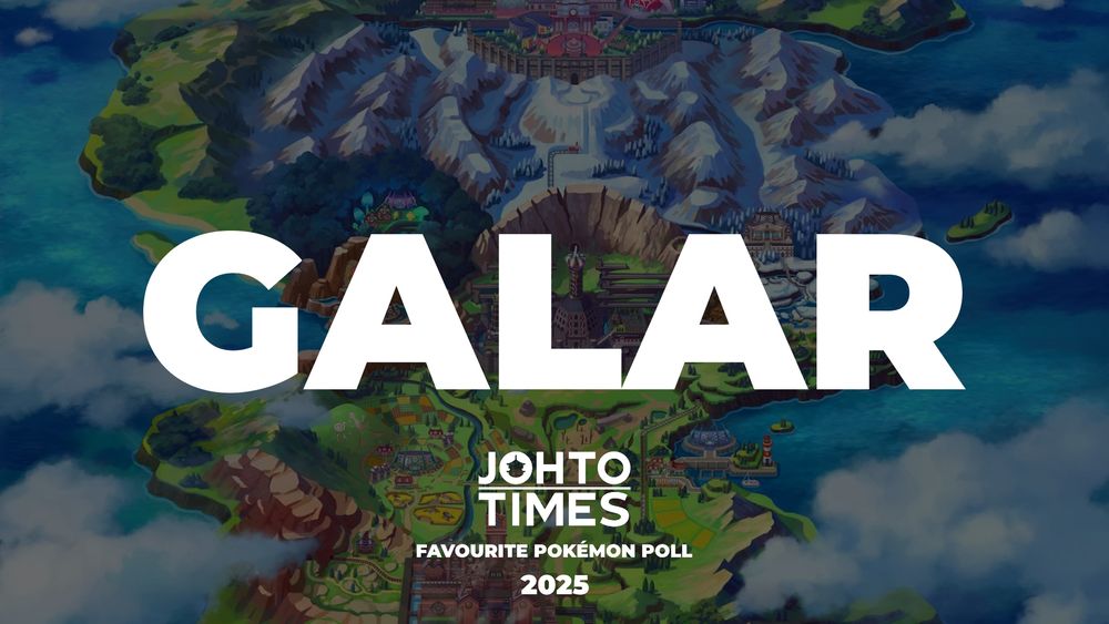 The Galar region map. Text reads: GALAR, Johto Times Favourite Pokémon Poll, 2025