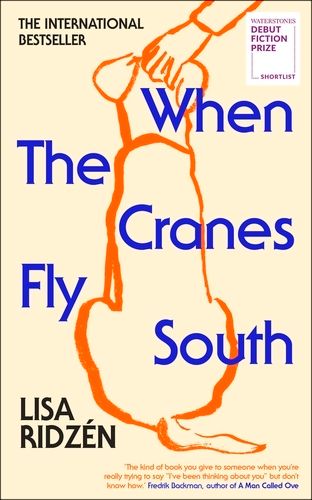 Cover of the book 'When The Cranes Fly South' by Lisa Ridzén, depicting a drawn outline of a dog being petted on the head by the drawn outline of a hand and the name of the book overlaying