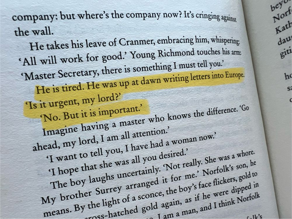 “Is it urgent my lord?”
“No. But it is important.”