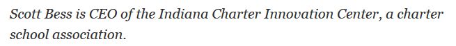 "Scott Bess is CEO of the Indiana Charter Innovation Center, a charter school association."