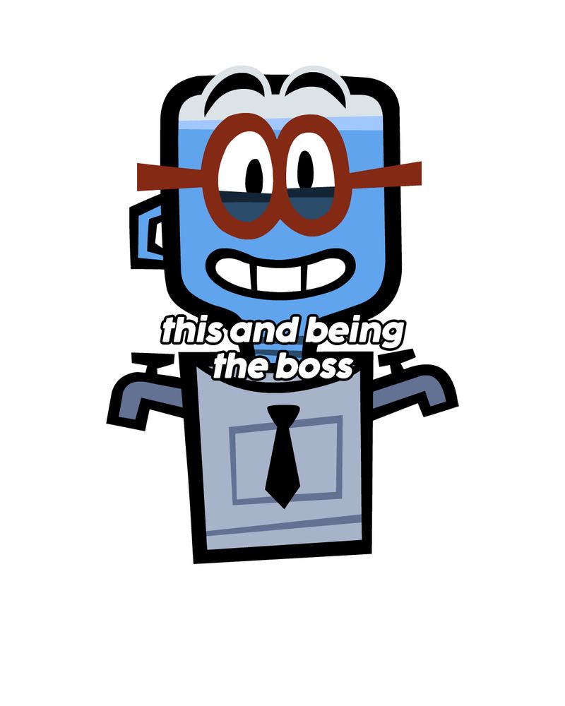 M. Bubz and the text "this and being the boss"