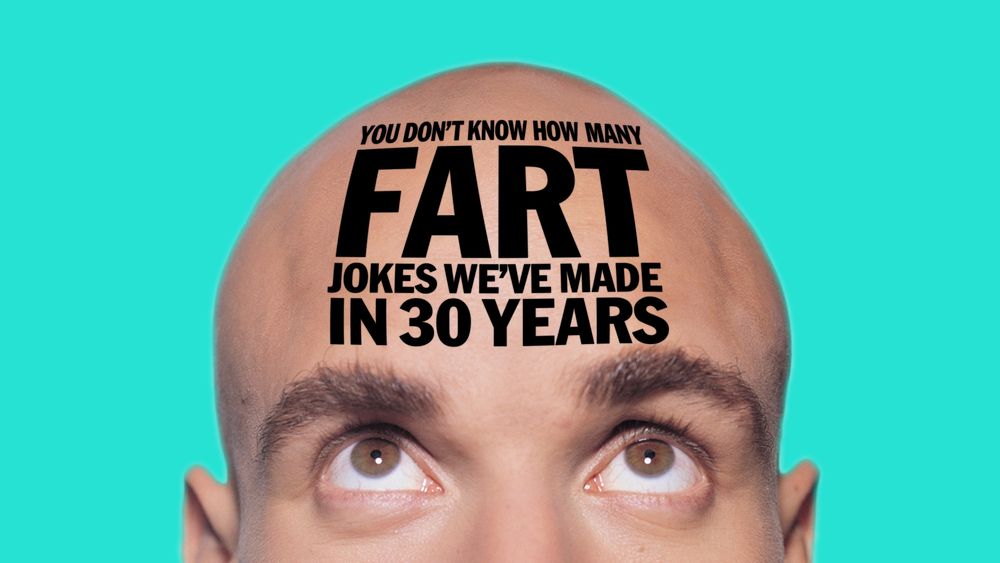 The YDKJ head looking up with the text "YOU DON'T KNOW HOW MANY FART JOKES WE'VE MADE IN 30 YEARS" on his forehead