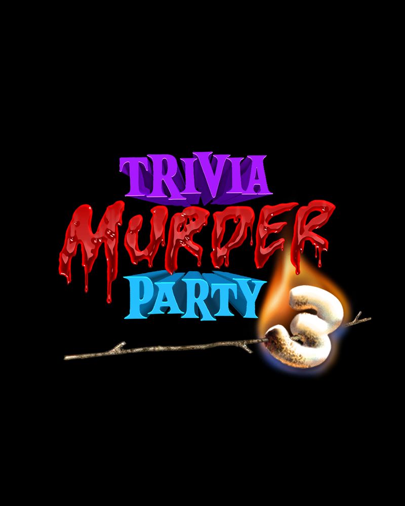 A logo of Trivia Murder Party 3, where "Murder" is written in a red, running liquid, and the "3" is a lit marshmallow on a stick.